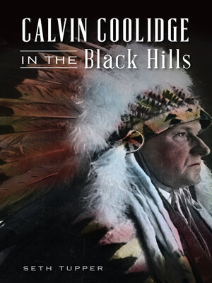 cover image of Calvin Coolidge in the Black Hills